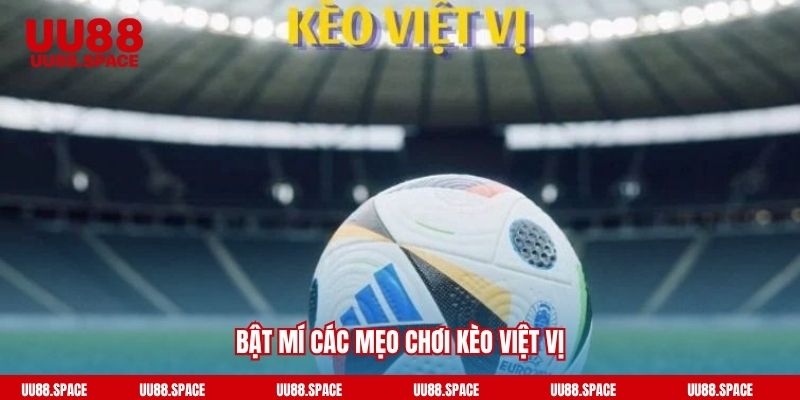 Bật mí các mẹo chơi kèo việt vị