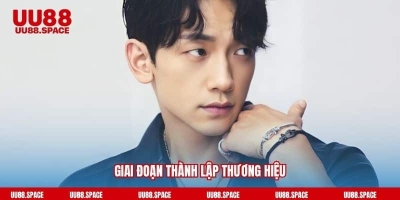 Giai đoạn thành lập thương hiệu