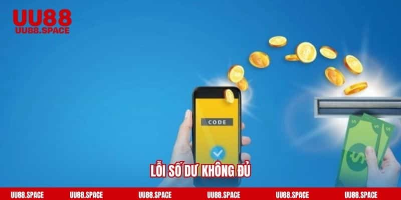 Lỗi số dư không đủ