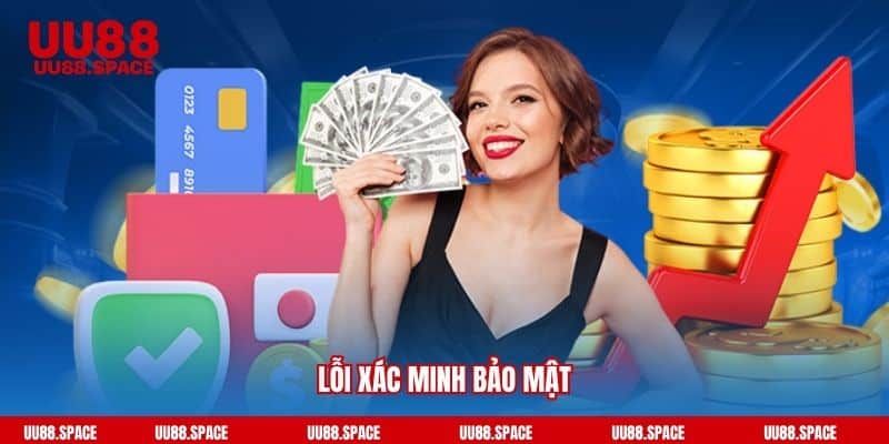 Lỗi xác minh bảo mật