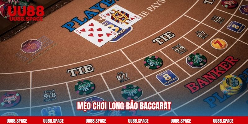 Mẹo chơi Long Bảo baccarat