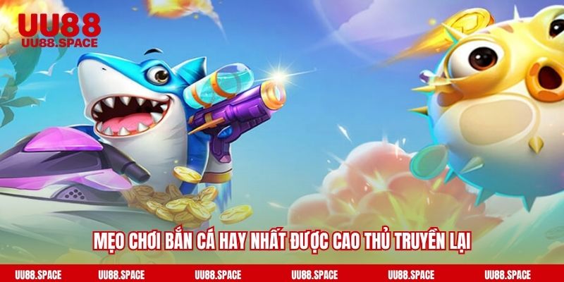 Mẹo chơi bắn cá