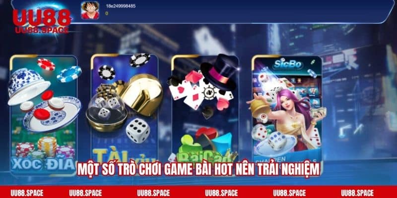 Một số trò chơi game bài UU88 hot nên trải nghiệm