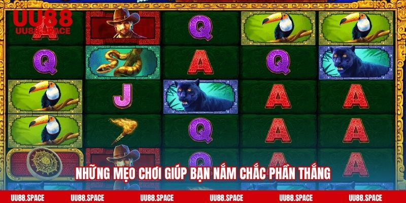 Những mẹo chơi giúp bạn nắm chắc phần thắng