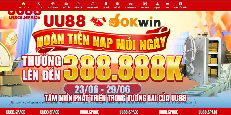 Tầm nhìn phát triển trong tương lai của UU88
