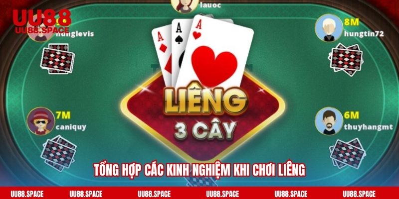 Tổng hợp các kinh nghiệm khi chơi Liêng