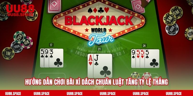 Xì dách là trò chơi quen thuộc của anh em UU88