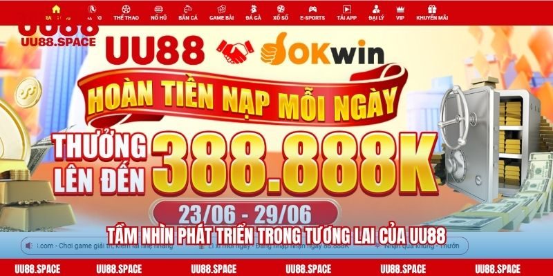 Tầm nhìn phát triển trong tương lai của UU88